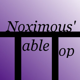 Noximous' TableTop